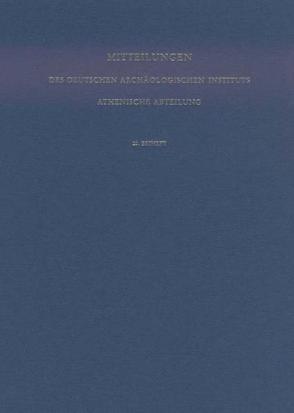 Mitteilungen des Deutschen Archäologischen Instituts. Athenische Abteilung / Corpus der boiotischen Grab- und Weihreliefs des 6. bis 4. Jahrhunderts v. Chr. von Deutsches Archäologisches Institut Athen, Niemeier,  Wolf D, Schild-Xenidou,  Valia