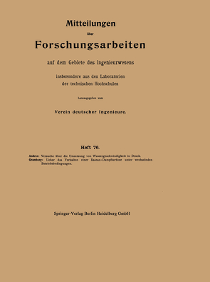 Mitteilungen über Forschungsarbeiten auf dem Gebiete des Ingenieurwesens insbesondere aus den Laboratorien der technischen Hochschulen von Andres,  Karl, Gramberg,  Anton