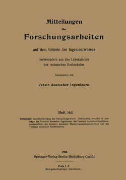 Mitteilungen über Forschungsarbeiten auf dem Gebiete des Ingenieurwesens, insbesondere aus den Laboratorien der technischen Hochschulen von Schlesinger,  Georg