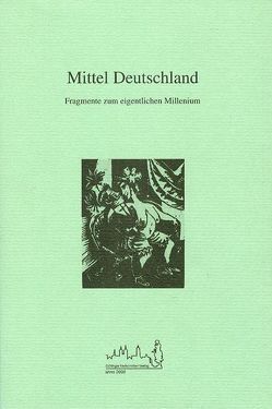 Mittel Deutschland von Bebert,  Harro, Gierspeck,  Axel, Weiss,  Michael