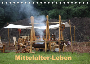 Mittelalter – Leben (Tischkalender 2022 DIN A5 quer) von Wandala,  Sophia-Saphira