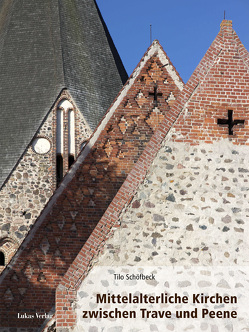 Mittelalterliche Kirchen zwischen Trave und Peene von Schöfbeck,  Tilo