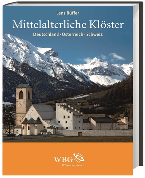 Mittelalterliche Klöster von Rüffer,  Jens