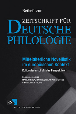 Mittelalterliche Novellistik im europäischen Kontext von Chinca,  Mark, Reuvekamp-Felber,  Timo, Young,  Christopher