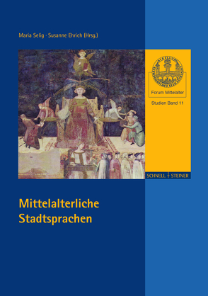 Mittelalterliche Stadtsprachen von Ehrich,  Susanne, Selig,  Maria