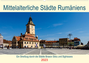 Mittelalterliche Städte Rumäniens (Wandkalender 2023 DIN A2 quer) von Brack,  Roland