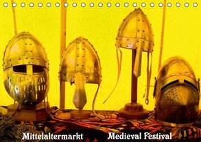 Mittelaltermarkt / Medieval Festival (Tischkalender immerwährend DIN A5 quer) von Wernicke-Marfo,  Gabriela