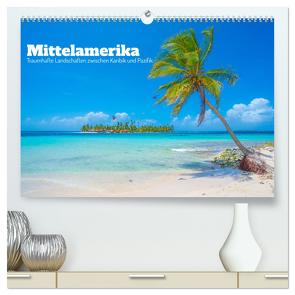 Mittelamerika – Traumhafte Landschaften zwischen Karibik und Pazifik (hochwertiger Premium Wandkalender 2024 DIN A2 quer), Kunstdruck in Hochglanz von Czermak,  Tom
