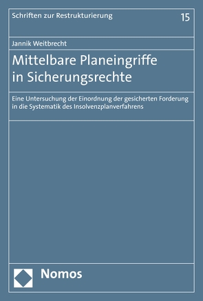 Mittelbare Planeingriffe in Sicherungsrechte von Weitbrecht,  Jannik