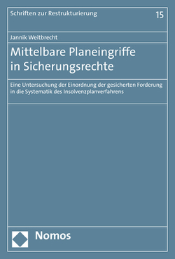 Mittelbare Planeingriffe in Sicherungsrechte von Weitbrecht,  Jannik