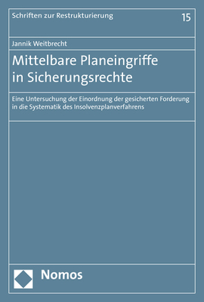 Mittelbare Planeingriffe in Sicherungsrechte von Weitbrecht,  Jannik