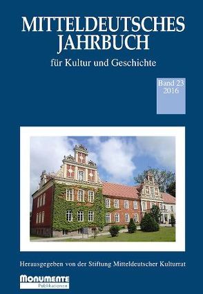 Mitteldeutsches Jahrbuch Band 23 von Stiftung Mitteldeutscher Kulturrat