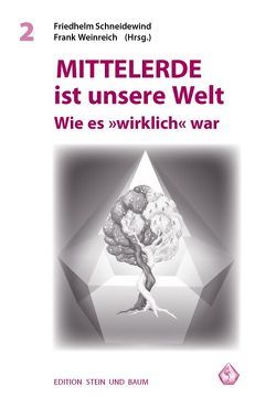 Mittelerde ist unsere Welt von Danks,  Andrea, Danz,  Maxi, Finke,  Betty, Herbst,  Claudia, Hippert,  Andreas, Lehmann,  Henriette, Paul,  Astrid, Pilz,  Josephine F, Schneidewind,  Friedhelm, Weinreich,  Frank