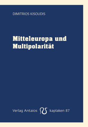 Mitteleuropa und Multipolarität von Kisoudis,  Dimitrios