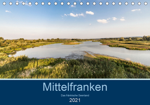 Mittelfranken – Das fränkische Seenland (Tischkalender 2021 DIN A5 quer) von Eisele,  Horst