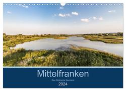 Mittelfranken – Das fränkische Seenland (Wandkalender 2024 DIN A3 quer), CALVENDO Monatskalender von Eisele,  Horst