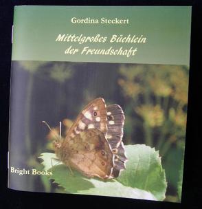 Mittelgroßes Büchlein der Freundschaft von Steckert,  Gordina