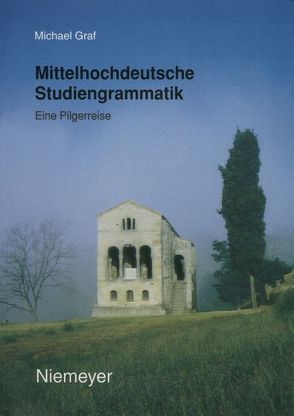 Mittelhochdeutsche Studiengrammatik von Graf,  Michael