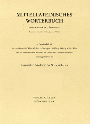 Mittellateinisches Wörterbuch 30. Lieferung (dissertatio – dominium) von Akademien der Wissenschaften zu Göttingen,  Heidelberg,  Leipzig,  Mainz,  Wien, Bayerischen Akademie der Wissenschaften, Lehmann,  Paul, Schweizerischen Akademie der Geistes- und Sozialwissenschaften, Stroux,  Johannes