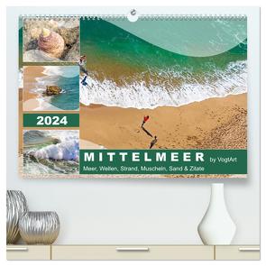 Mittelmeer, Meer, Wellen, Strand, Muscheln, Sand & Zitate (hochwertiger Premium Wandkalender 2024 DIN A2 quer), Kunstdruck in Hochglanz von VogtArt,  VogtArt