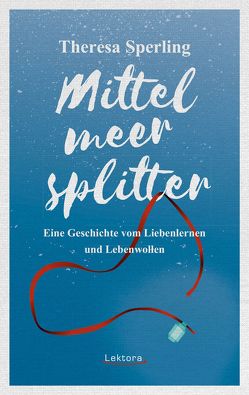 Mittelmeersplitter von Sperling,  Theresa