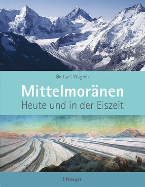 Mittelmoränen von Wagner,  Gerhart