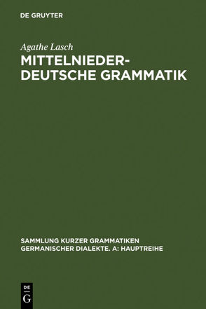 Mittelniederdeutsche Grammatik von Lasch,  Agathe