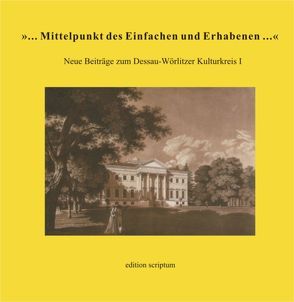 ‚… Mittelpunkt des Einfachen und Erhabenen…‘