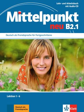 Mittelpunkt neu B2.1 von Daniels,  Albert, Köhl-Kuhn,  Renate, Mautsch,  Klaus, Sander,  Ilse, Tremp-Soares ,  Heidrun