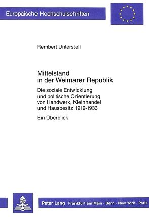 Mittelstand in der Weimarer Republik von Unterstell,  Rembert