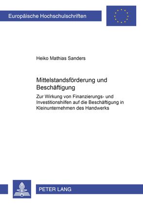 Mittelstandsförderung und Beschäftigung von Sanders,  Heiko