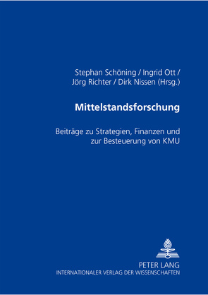 Mittelstandsforschung von Nissen,  Dirk, Ott,  Ingrid, Richter,  Jörg, Schöning,  Stephan