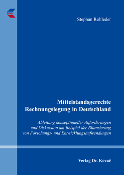 Mittelstandsgerechte Rechnungslegung in Deutschland von Rohleder,  Stephan