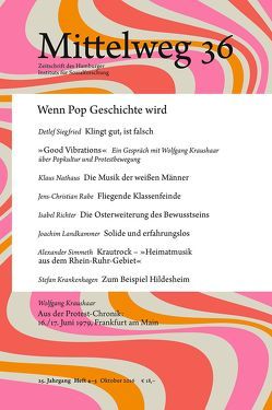 Mittelweg 36. Zeitschrift des Hamburger Instituts für Sozialforschung von Krankenhagen,  Stefan, Kraushaar,  Wolfgang, Landkammer,  Joachim, Nathaus,  Klaus, Rabe,  Jens-Christian, Richter,  Isabel, Siegfried,  Detlef, Simmeth,  Alexander