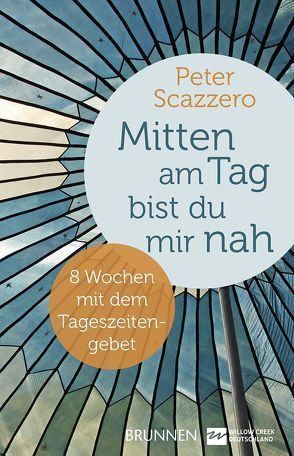 Mitten am Tag bist du mir nah von Jablonski,  Heike, Scazzero,  Peter