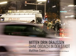 Mitten drin draußen von Bildungswerk Berlin der Heinrich-Böll-Stiftung e.V., Coers,  Matthias