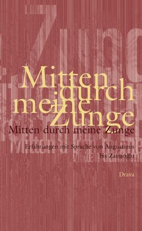 Mitten durch meine Zunge von Busch,  Brigitta, Busch,  Thomas