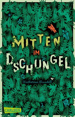 Mitten im Dschungel von Ahrens,  Henning, Rundell,  Katherine