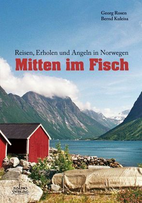 Mitten im Fisch von Kuleisa,  Bernd, Rosen,  Georg