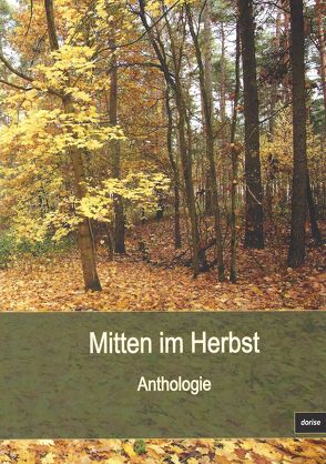 Mitten im Herbst von Iser,  Dorothea