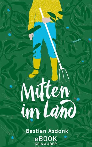 Mitten im Land von Asdonk,  Bastian