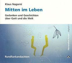 Mitten im Leben von Nagorni,  Klaus, Stieber,  Ralf