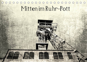 Mitten im RuhrPott (Tischkalender 2022 DIN A5 quer) von Photography,  CR