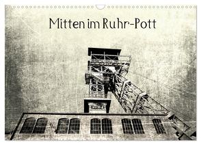 Mitten im RuhrPott (Wandkalender 2024 DIN A3 quer), CALVENDO Monatskalender von Photography,  CR