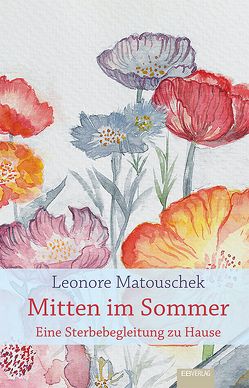 Mitten im Sommer von Matouschek,  Leonore