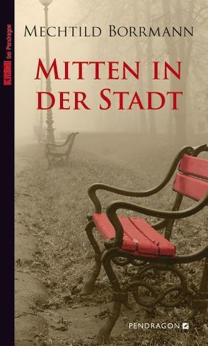 Mitten in der Stadt von Borrmann,  Mechtild