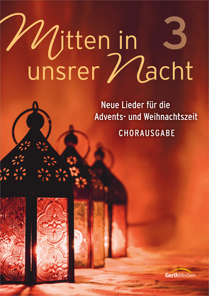 Mitten in unsrer Nacht 3 (Chorpartitur)