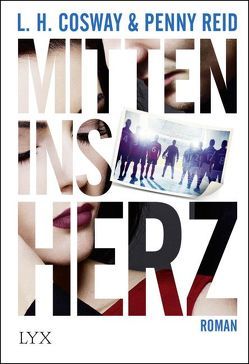 Mitten ins Herz von Cosway,  L. H., Klapper,  Annika, Lehnert,  Robert, Reid,  Penny