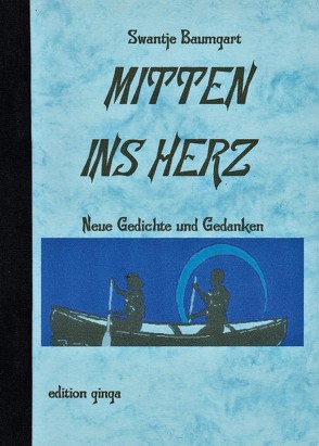 Mitten ins Herz von Baumgart,  Swantje