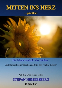 Mitten ins Herz …getroffen! von Hemgesberg,  Stefan
